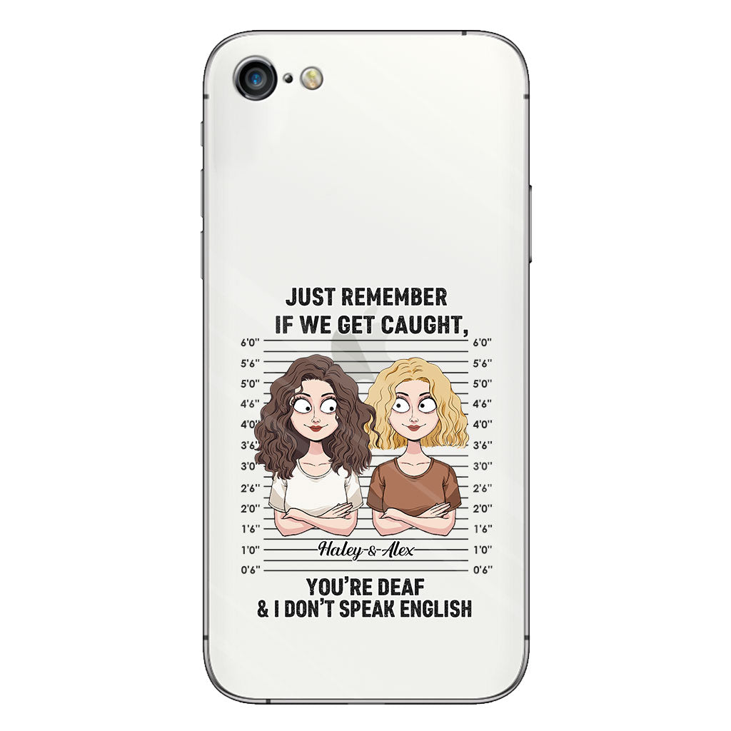 Wenn wir erwischt werden – Komplizen – Personalisierte durchsichtige Handyhülle für beste Freundinnen
