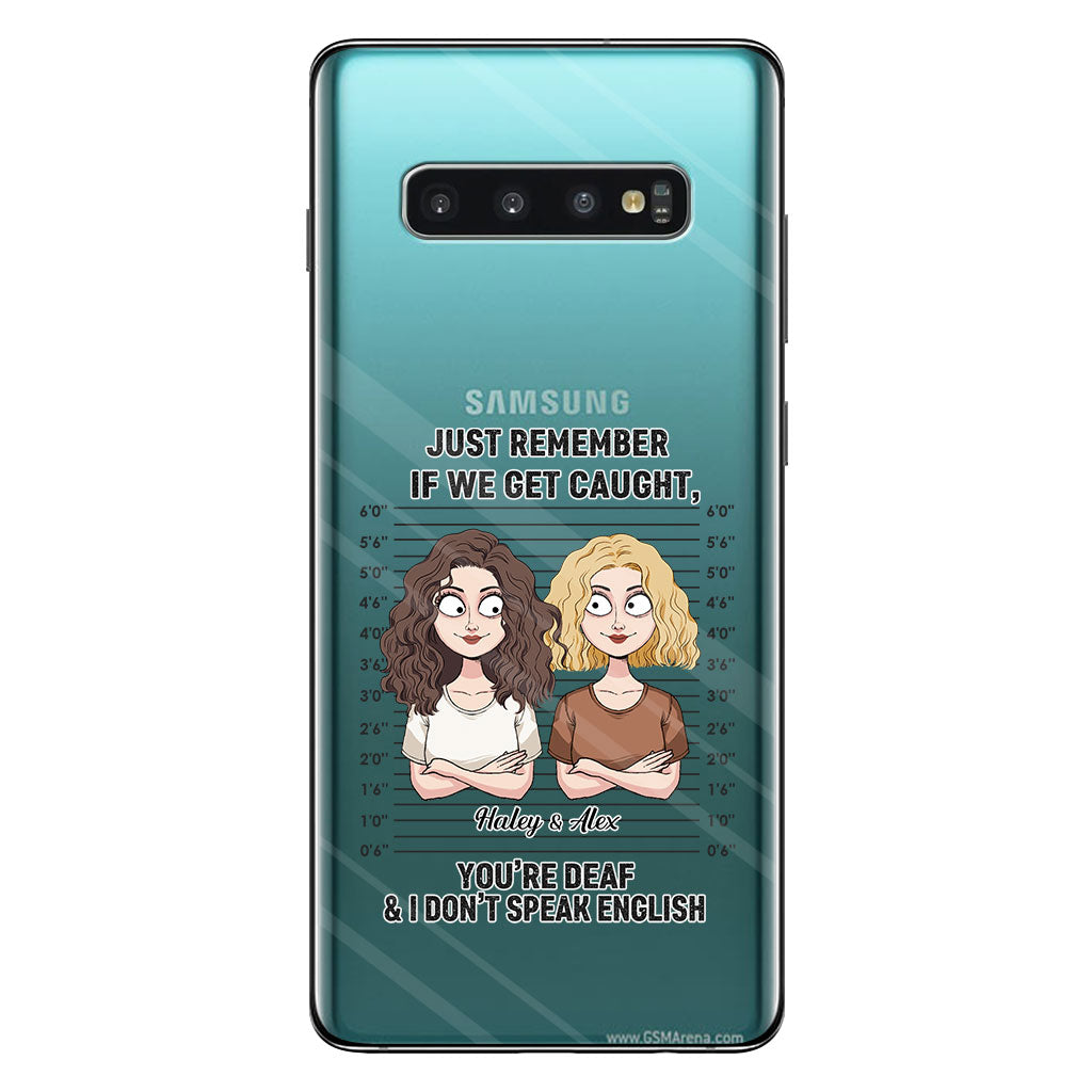 Wenn wir erwischt werden – Komplizen – Personalisierte durchsichtige Handyhülle für beste Freundinnen