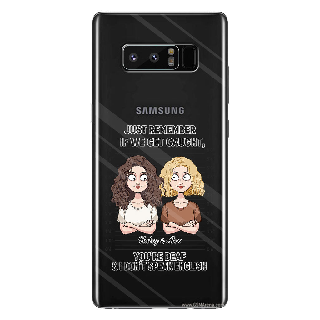 Wenn wir erwischt werden – Komplizen – Personalisierte durchsichtige Handyhülle für beste Freundinnen