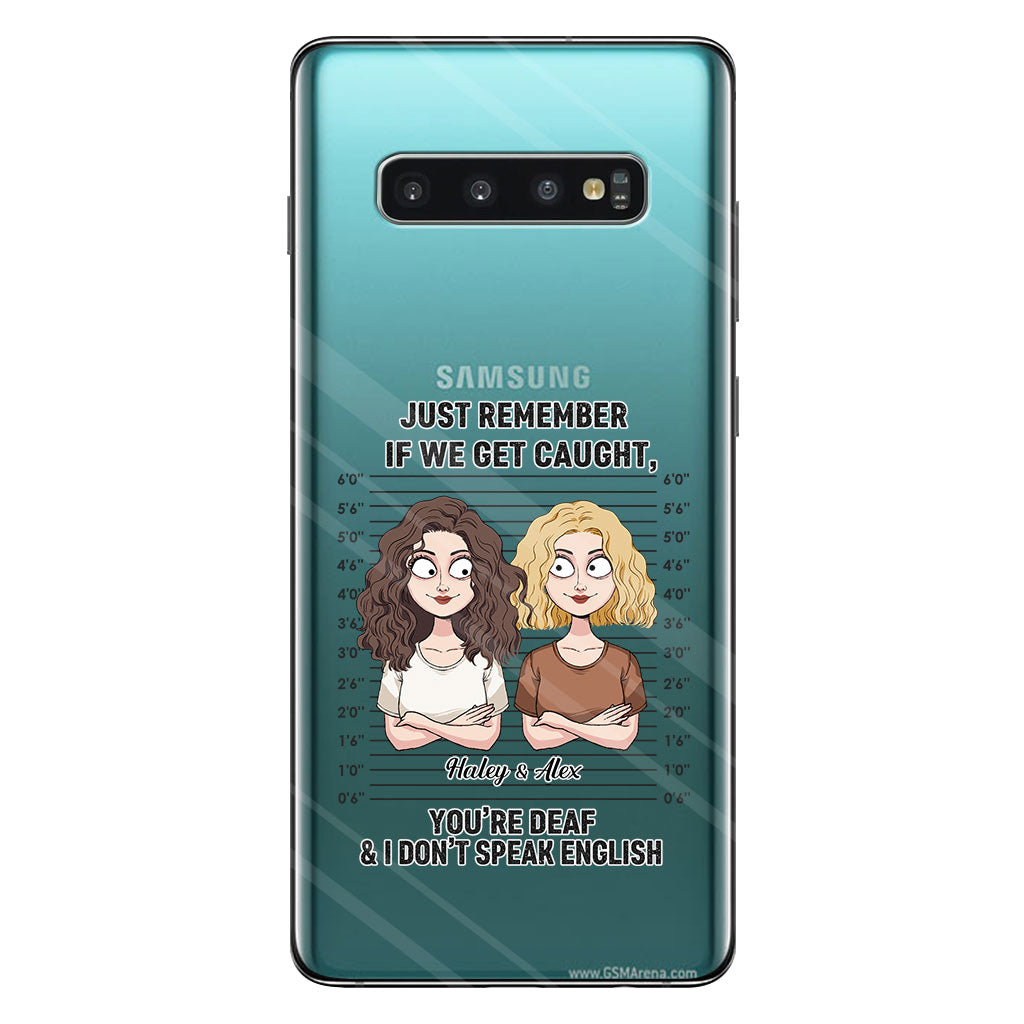 Wenn wir erwischt werden – Komplizen – Personalisierte durchsichtige Handyhülle für beste Freundinnen