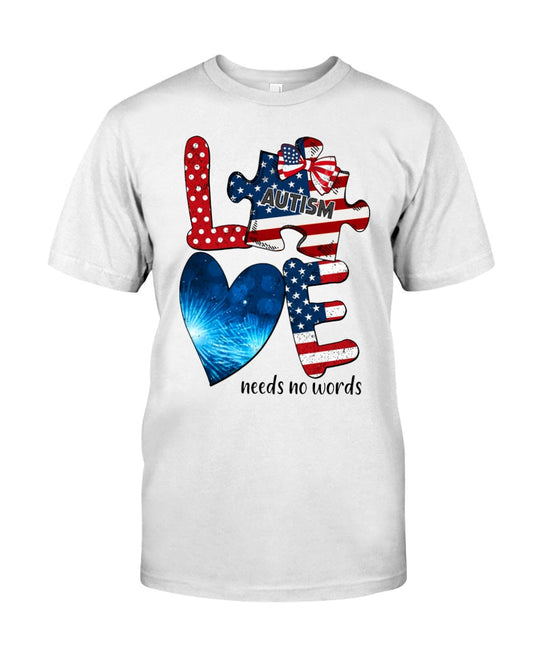 Love Needs No Word Autism Awareness T-shirt and Hoodie 0523